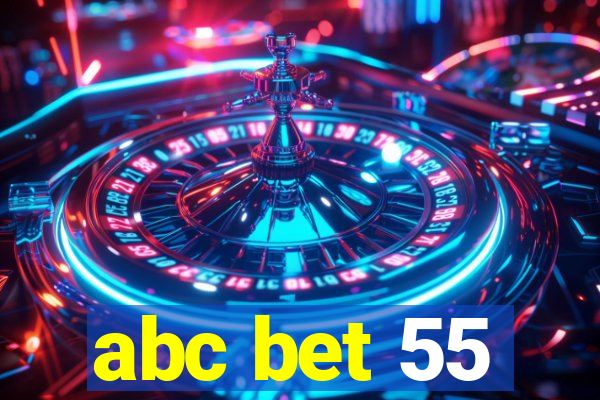 abc bet 55